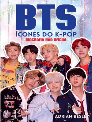 BTS, Ícones do K-Pop--Biografia Não Oficial - ebook